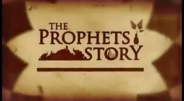 The Prophets' Story